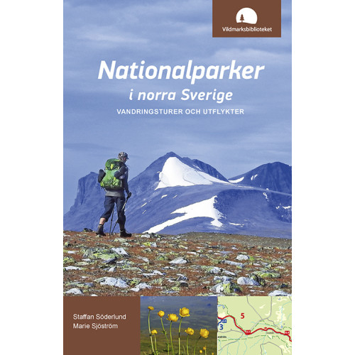 Staffan Söderlund Nationalparker i norra Sverige : vandringsturer och utflykter (bok, flexband)
