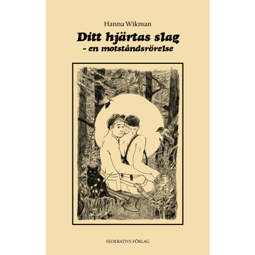 Hanna Wikman Ditt hjärtas slag – en motståndsrörelse (bok, danskt band)