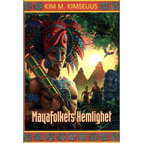 Kim M. Kimselius Mayafolkets Hemlighet (bok, kartonnage)