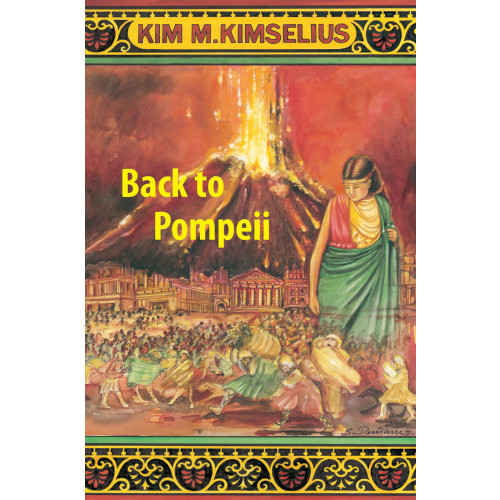 Kim M. Kimselius Back to Pompeii (häftad, eng)