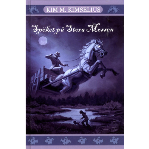 Kim M. Kimselius Spöket på Stora Mossen (bok, kartonnage)