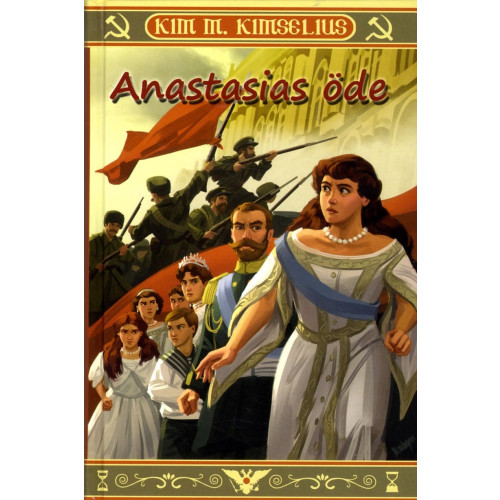 Kim M. Kimselius Anastasias öde (bok, kartonnage)