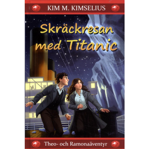 Kim M. Kimselius Skräckresan med Titanic (bok, kartonnage)