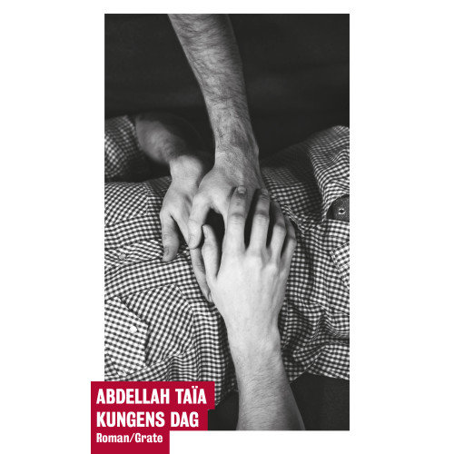 Abdellah Taïa Kungens dag (bok, danskt band)