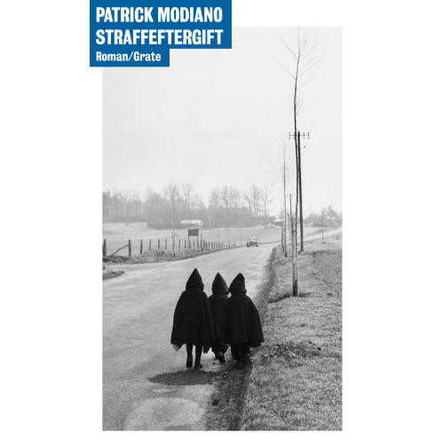 Patrick Modiano Straffeftergift (bok, danskt band)