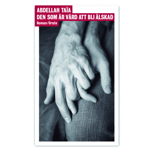 Abdellah Taïa Den som är värd att bli älskad (bok, danskt band)