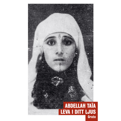 Abdellah Taïa Leva i ditt ljus (bok, danskt band)