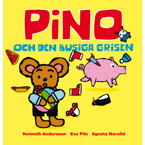 Eva Pils Pino och den busiga grisen (inbunden)