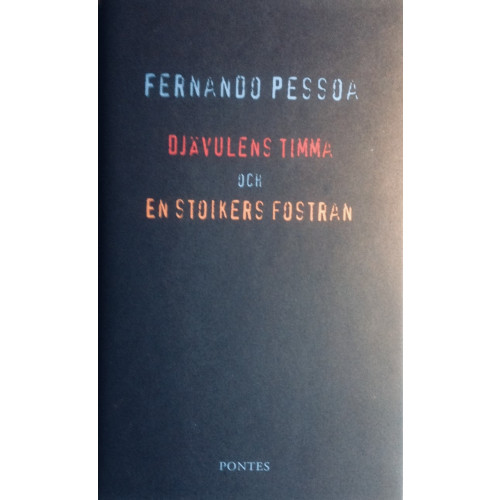 Fernando Pessoa Djävulens timma och En stoikers fostran (inbunden)