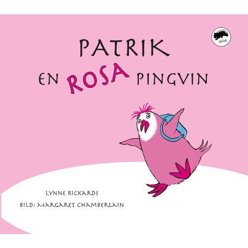 Lynne Rickards Patrik, en rosa pingvin (inbunden)