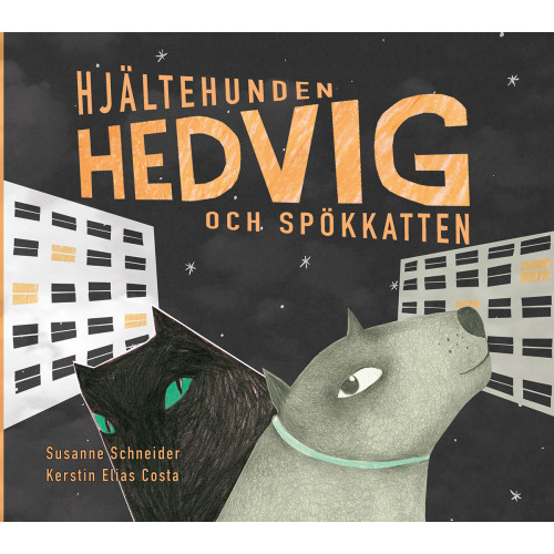 Susanne Schneider Hjältehunden Hedvig och spökkatten (inbunden)