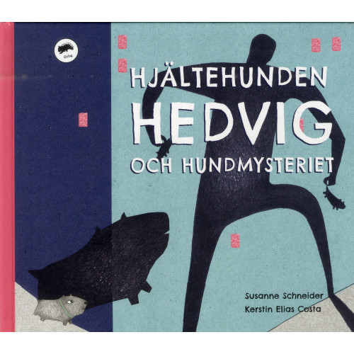 Susanne Schneider Hjältehunden Hedvig och hundmysteriet (inbunden)