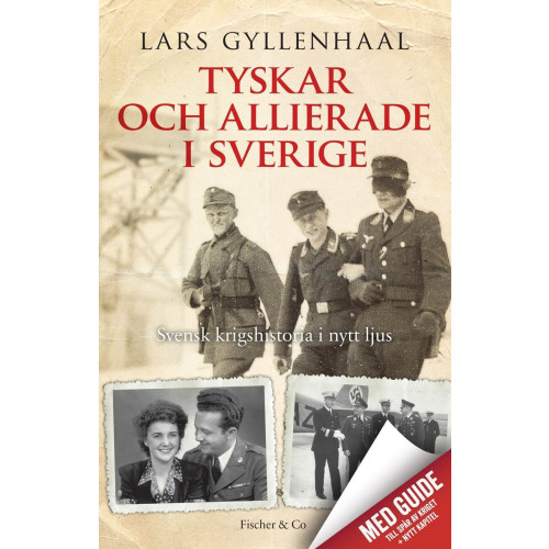 Lars Gyllenhaal Tyskar och allierade i Sverige (bok, storpocket)