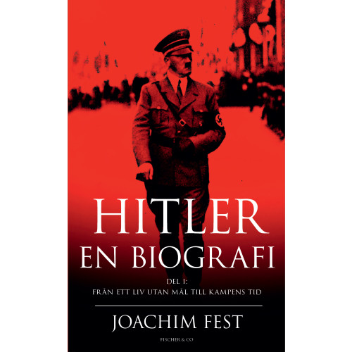 Joachim Fest Hitler : en biografi. D. 1 (pocket)