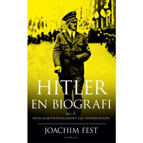 Joachim Fest Hitler : en biografi. D. 2 (pocket)