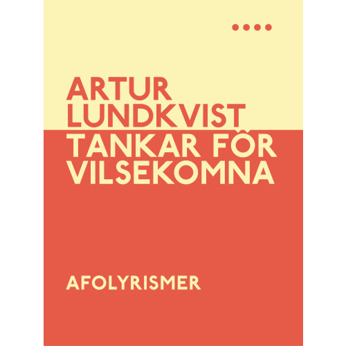 Artur Lundkvist Tankar för vilsekomna (häftad)
