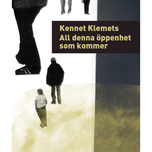 Kennet Klemets All denna öppenhet som kommer (bok, danskt band)