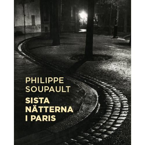 Philippe Soupault Sista nätterna i Paris (bok, danskt band)