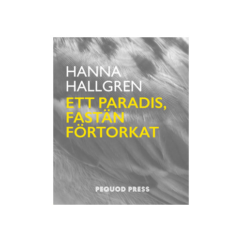 Hanna Hallgren Ett paradis, fastän förtorkat (bok, danskt band)