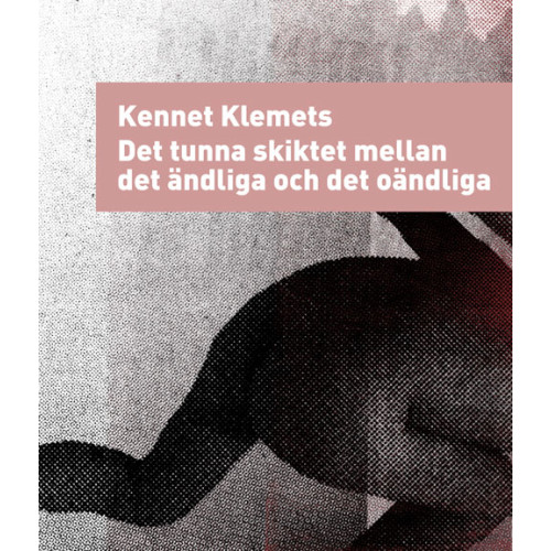 Kennet Klemets Det tunna skiktet mellan det ändliga och det oändliga (bok, danskt band)