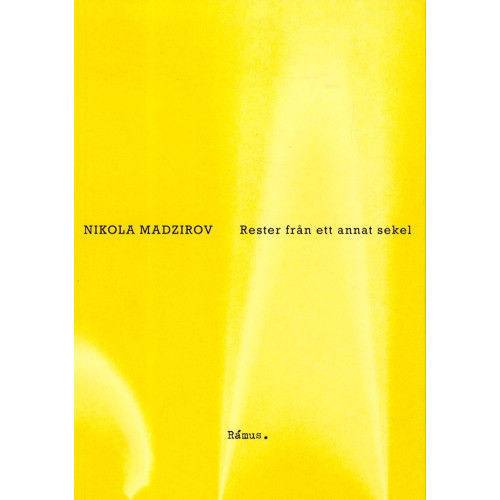 Nikola Madzirov Rester från ett annat sekel (bok, danskt band)
