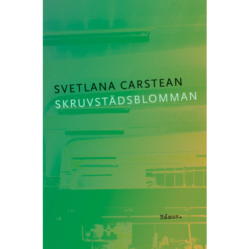 Svetlana Carstean Skruvstädsblomman (bok, danskt band)
