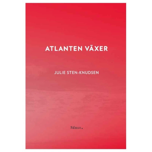 Julie Sten-Knudsen Atlanten växer (bok, danskt band)