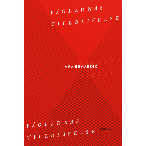 Ana Brnardic Fåglarnas tillblivelse (bok, danskt band)
