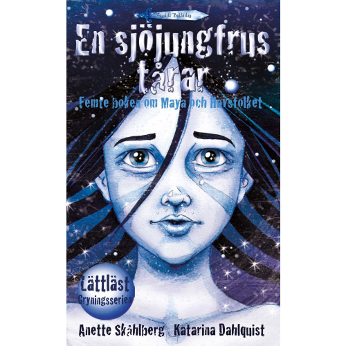 Anette Skåhlberg En sjöjungfrus tårar : femte boken om Maya och Havsfolket (bok, danskt band)