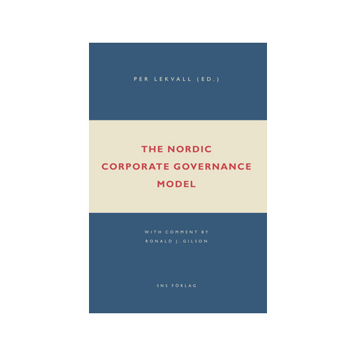 SNS Förlag The Nordic corporate governance model (bok, danskt band, eng)