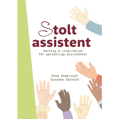 Anna Andersson Stolt assistent : verktyg & inspiration för personliga assistenter (häftad)