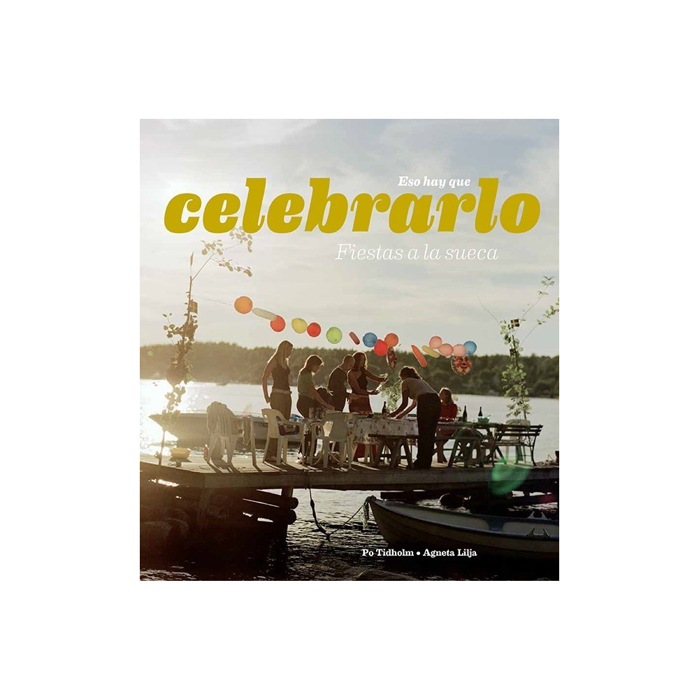 Produktbild för Esa hay que celebraro : fiestas a la Sueca (bok, danskt band, spa)