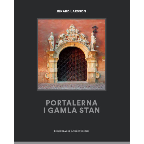 Rikard Larsson Portalerna i Gamla Stan (bok, danskt band)