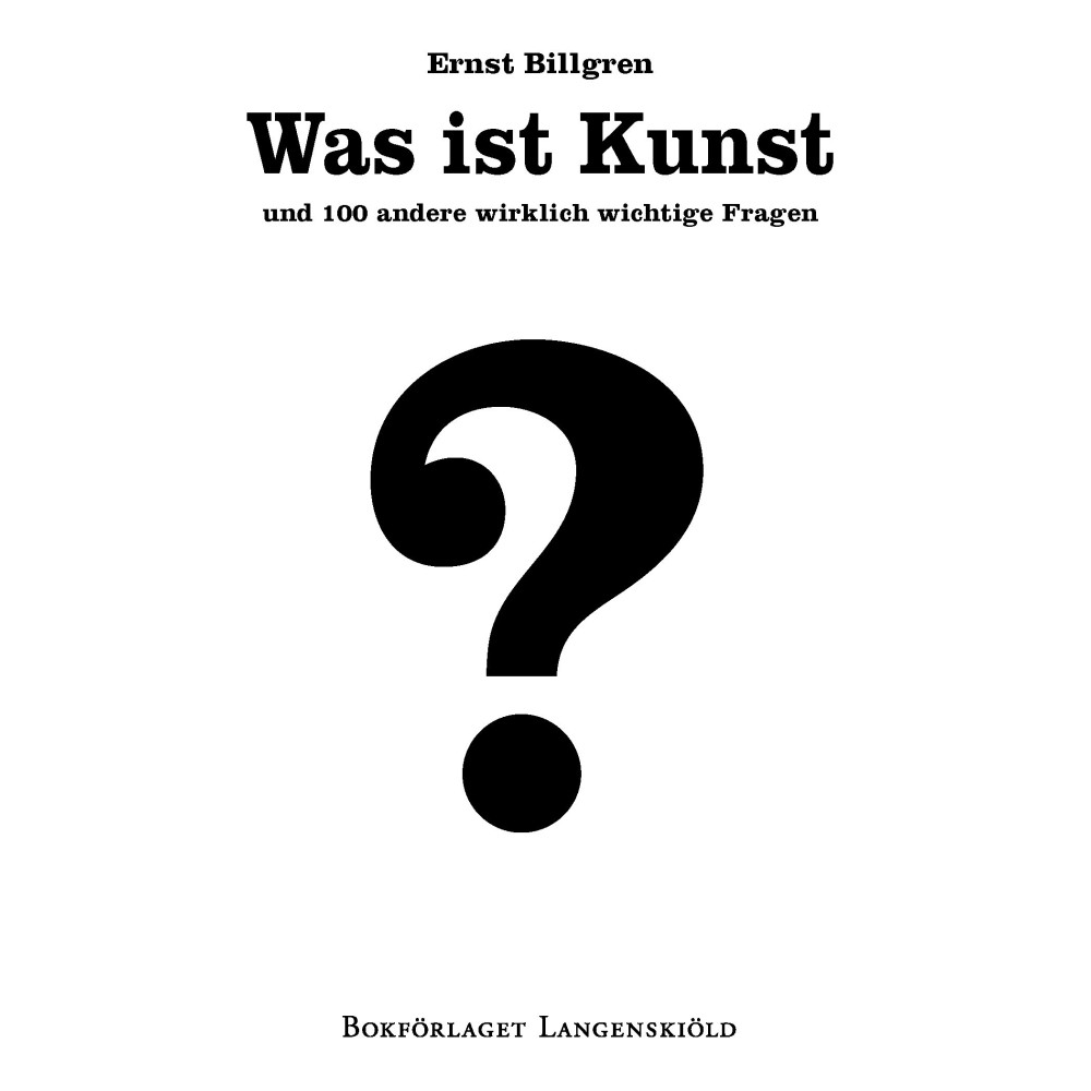 Produktbild för Was ist Kunst und 100 andere wirklich wichtige Fragen (bok, danskt band, ger)