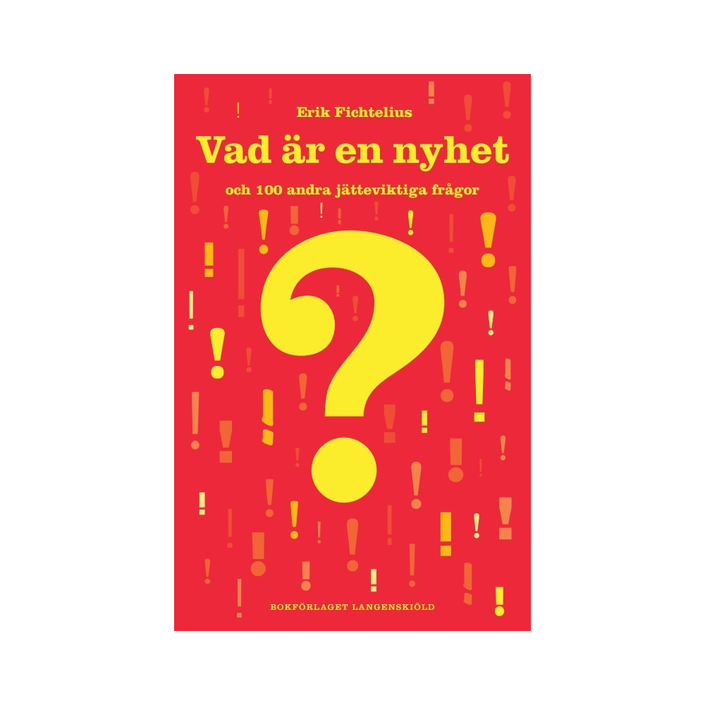 Produktbild för Vad är en nyhet och 100 andra jätteviktiga frågor (bok, danskt band)