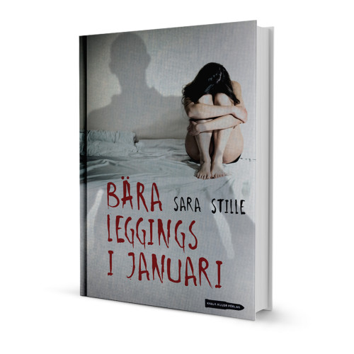 Sara Stille Bära leggings i januari (inbunden)