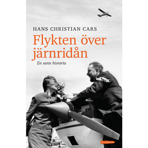 Hans Christian Cars Flykten över järnridån : en sann historia (inbunden)