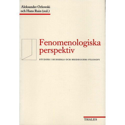 Bokförlaget Thales Fenomenologiska perspektiv - Studier i Husserls och Heideggers filosofi (häftad)