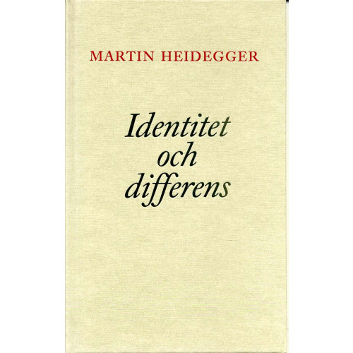 Martin Heidegger Identitet och differens (inbunden)