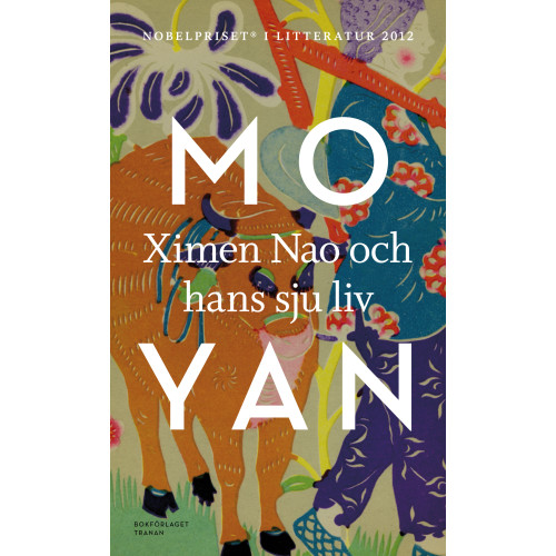 Mo Yan Ximen Nao och hans sju liv (inbunden)