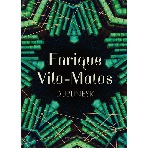 Enrique Vila-Matas Dublinesk (inbunden)