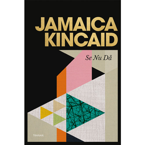 Jamaica Kincaid Se Nu Då (inbunden)