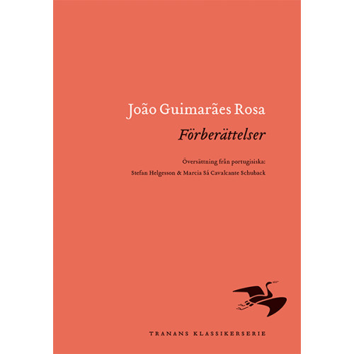 Joao Guimaraes Rosa Förberättelser (inbunden)