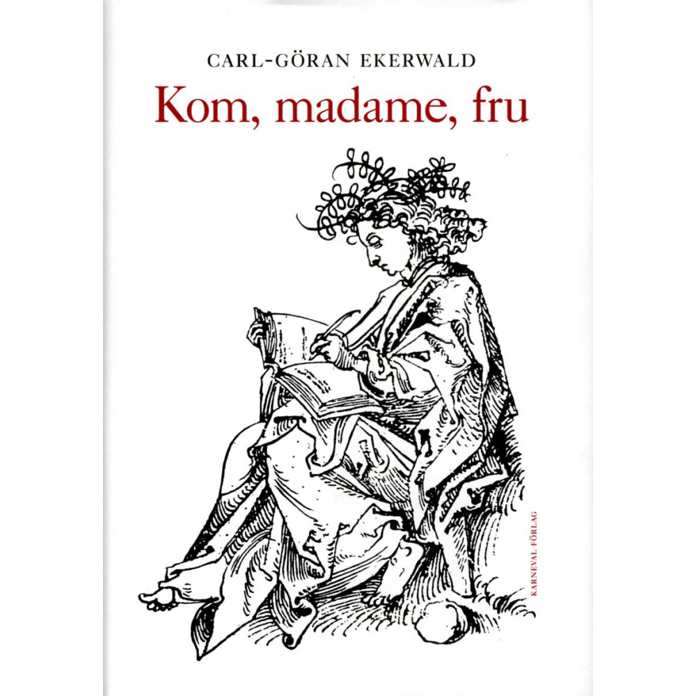 Produktbild för Kom, madame, fru (inbunden)