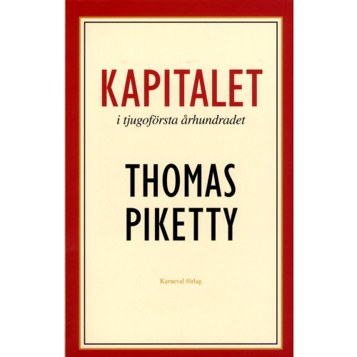 Thomas Piketty Kapitalet i tjugoförsta århundradet (bok, storpocket)