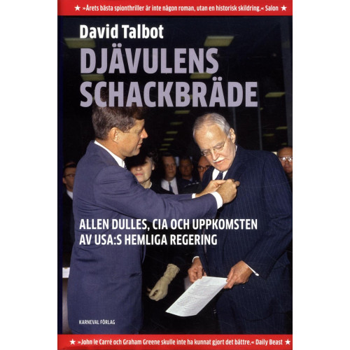 David Talbot Djävulens schackbräde : Allen Dulles, CIA och uppkomsten av USA:s hemliga regering (inbunden)