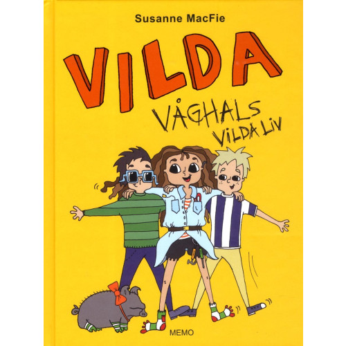 Susanne MacFie Vilda Våghals vilda liv (bok, kartonnage)