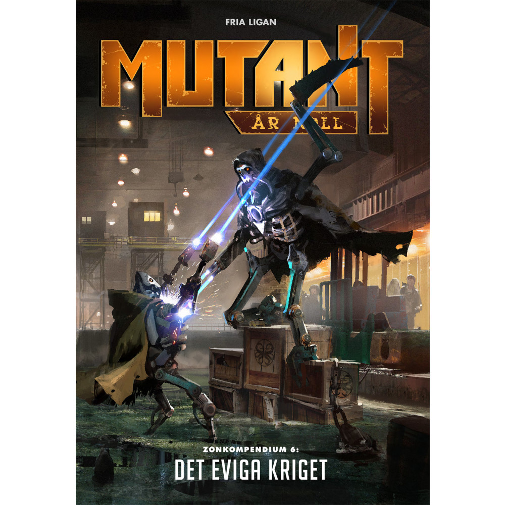 Produktbild för Mutant: År noll. Zonkompendium 6, Det eviga kriget (häftad)
