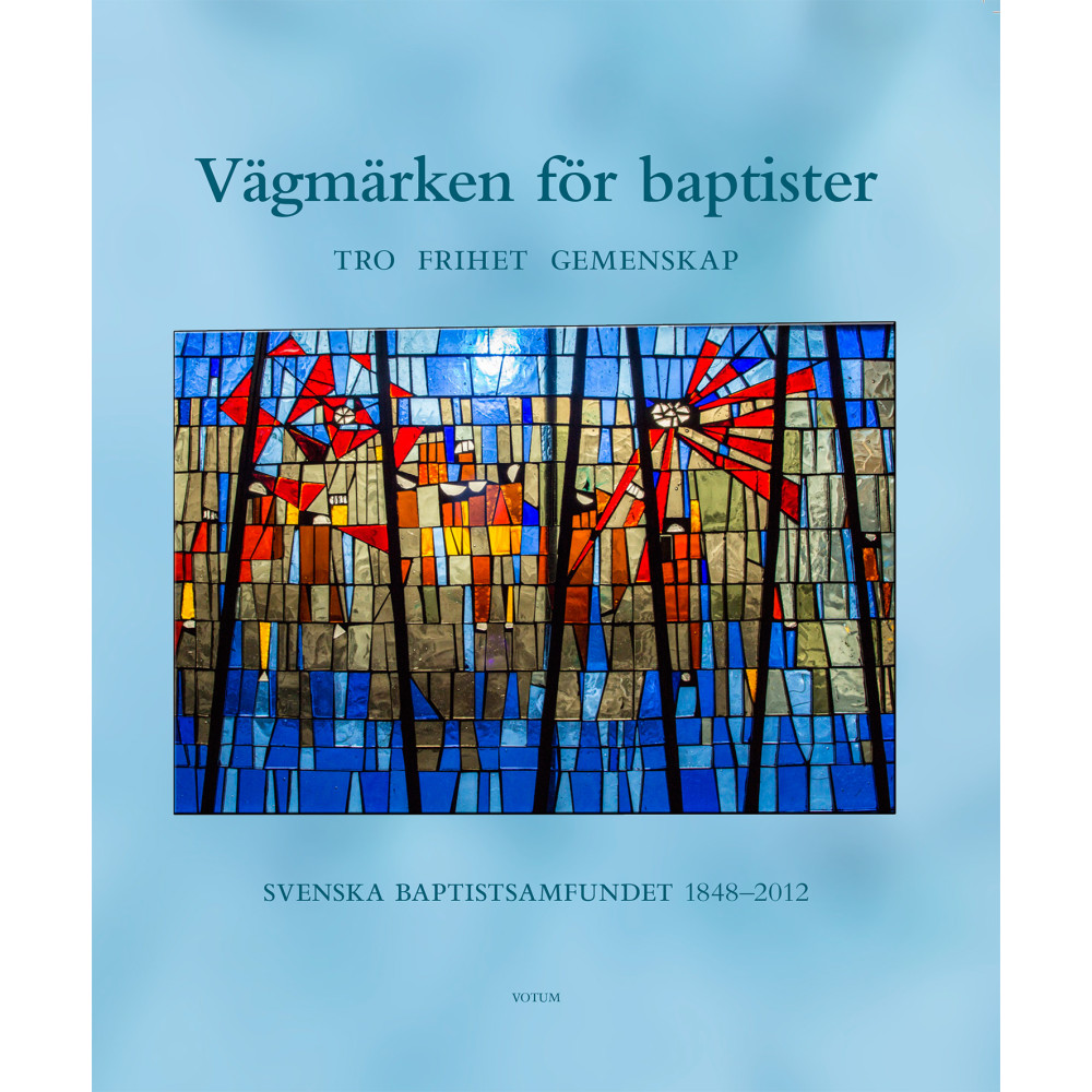 Produktbild för Vägmärken för Baptister : tro frihet gemenskap (inbunden)