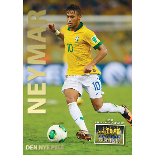 Illugi Jökulsson Neymar : den nye Pelé (inbunden)